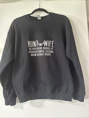 Custom Black Crewneck Sweatshirt with White "Hunt Wife" Graphic 042